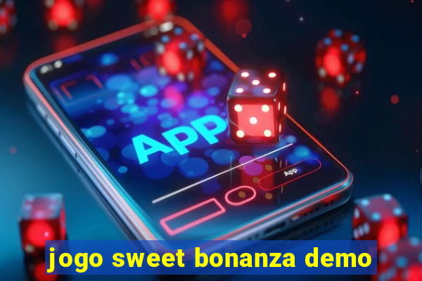 jogo sweet bonanza demo